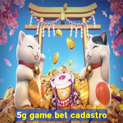 5g game bet cadastro